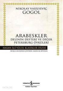 Arabeskler(Ciltli); Delinin Defteri ve Diğer Öyküler