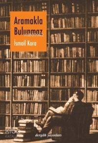 Aramakla Bulunmaz