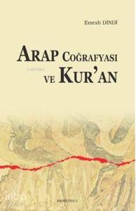 Arap Coğrafyası ve Kur'an