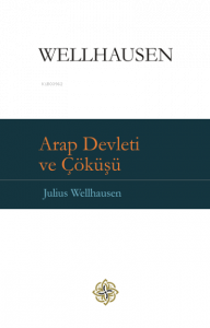 Arap Devleti ve Çöküşü