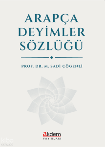Arapça Deyimler Sözlüğü