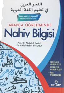 Arapça Öğretiminde Nahiv Bilgisi (Orta Seviye İçin)