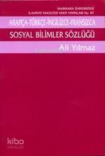 Arapça-Türkçe-İngilizce-Fransızca Sosyal Bilimler Sözlüğü