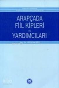 Arapçada Fiil Kipleri ve Yardımcıları