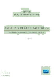 Ardahan Değerlemeleri - 3 - Değerler, Potansiyeller ve Yaklaşımlar
