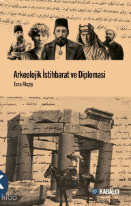 Arkeolojik İstihbarat ve Diplomasi