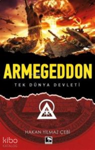 Armegeddon;Tek Dünya Devleti