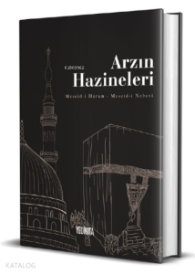 Arzın Hazineleri;Mescid-i Haram-Mescid-i Nebevî