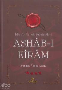 Ashab-ı Kiram İslamın Örnek Şahsiyetleri
