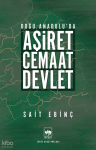 Aşiret - Cemaat - Devlet