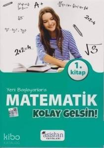 Asistan Yayınları Yeni Başlayanlara Matematik Kolay Gelsin 1. Kitap Asistan 
