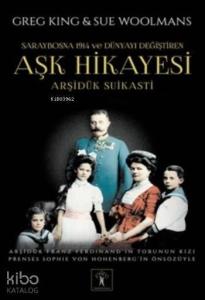 Aşk Hikayesi; Arşidük Suikastı