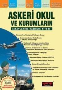 Askeri Okul ve Kurumların Sınavlarına Hazırlık Kitabı