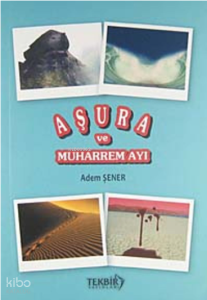 Aşura ve Muharrem Ayı