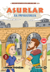 Asurlar - İlk İmparatorluk;Mezopotamya Uygarlıkları - 2
