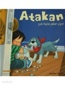 Atakan Çok Fazla Şeker Yiyor; Atakan Serisi