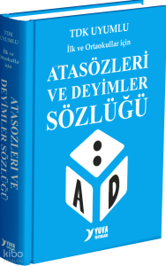Atasözleri ve Deyimler Sözlüğü
