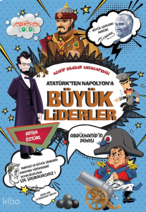 Atatürk'ten Napolyon'a Büyük Liderler