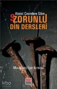 Ateist Çevrelere Göre S/Zorunlu Din Dersleri