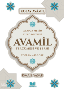 Avamil Tercümesi ve Şerhi;Arapça Metin Video Destekli Toplam 450 Soru