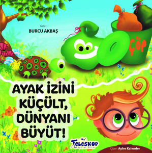 Ayak İzini Küçült, Dünyanı Büyüt