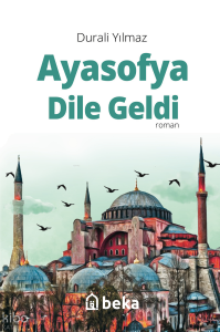 Ayasofya Dile Geldi