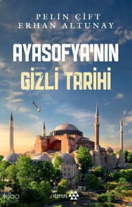 Ayasofya'nın Gizli Tarihi