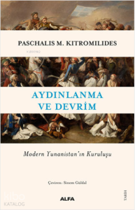 Aydınlanma ve Devrim;Modern Yunanistan’ın Kuruluşu