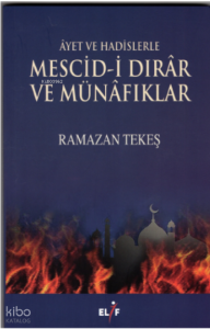 Ayet Ve Hadislerle Mescidi Dırar Ve Münafıklar