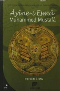 Ayine-i Esma Muhammed Mustafa