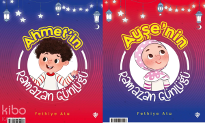 Ayşe ve Ahmet’in Ramazan Günlüğü