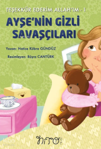 Ayşe'nin Gizli Savaşçıları;Teşekkür Ederim Allah'ım 1
