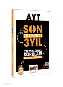 AYT Son 3 Yıl (2019-2021) Tamamı Çözümlü Çıkmış Sorular