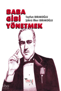 Baba Gibi Yönetmek