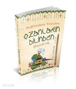 Bağlamanın Telinden Ozanların Dilinden Anadolu