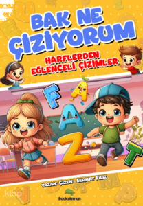 Bak Ne Çiziyorum -;Harflerden Eğlenceli Çizimler