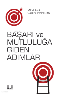 Başarı ve Mutluluğa Giden Adımlar