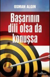 Başarının Dili Olsa da Konuşsa