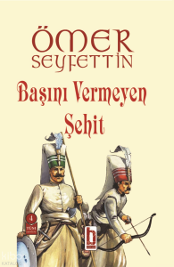 Başını Vermeyen Şehit
