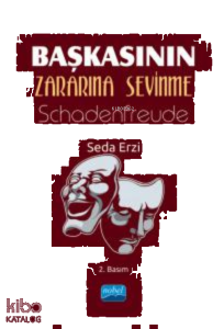 Başkasının Zararına Sevinme - Schadenfreude