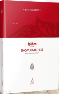 Başmakaleler-1 (İslam Dergisi Başmakaleleri)
