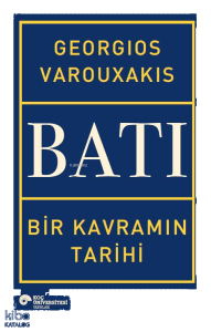 Batı: Bir Kavramın Tarihi (Ciltli)