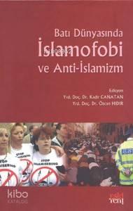 Batı Dünyasında İslamofobi ve Anti-islamizm