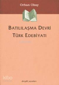 Batılılaşma Devri Türk Edebiyatı