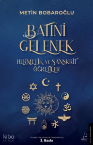 Batıni Gelenek   ;Hermetik ve Sanskrit Öğretiler