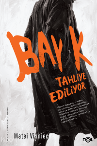 Bay K. Tahliye Ediliyor