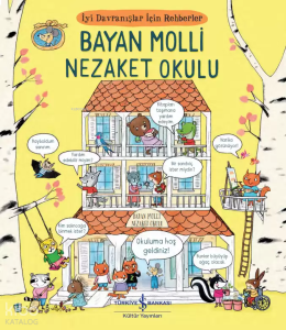 Bayan Molli Nezaket Okulu- İyi Davranışlar İçin Rehberler