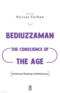 Bediuzzaman: The Conscience of The Age (Çağın Vicdanı Bediüzzaman) (İngilizce)
