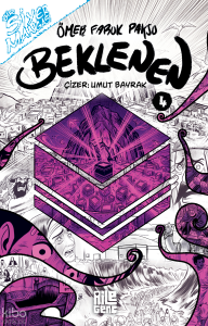 Beklenen - 4;Bir Siyer Mangası