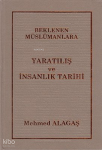 Beklenen Müslümanlara Yaratılış ve İnsanlık Tarihi